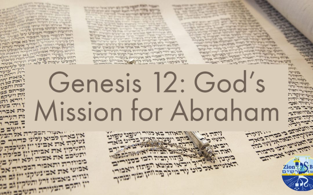 Genesis 12: God’s Mission for Abraham